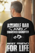 SCREEN PRINTED: "A**HOLE DAD/ DAUGHTER"
